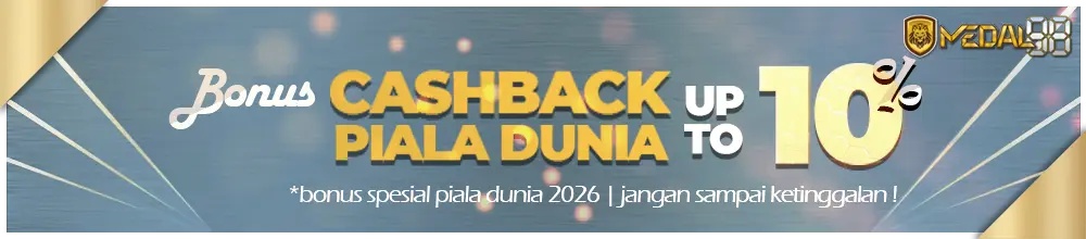 CASHBACK SPESIAL PIALA DUNIA UP TO 10% UNTUK SETIAP PERTANDINGAN